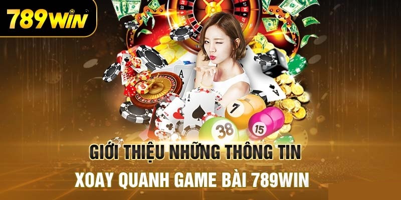 Tổng quan về thương hiệu 789win