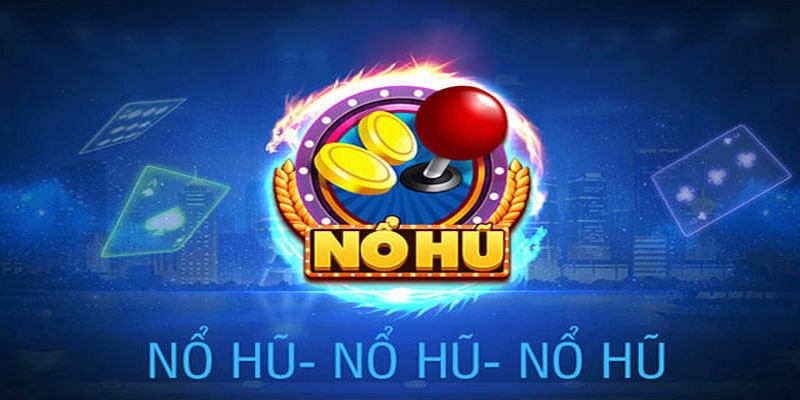 Điều kiện tham gia nổ hũ nhà cái 789win