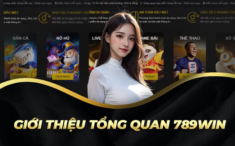 Giới thiệu về tổng quan nhà cái 789Win