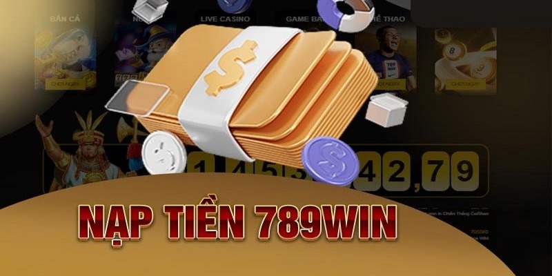 nạp tiền 789win